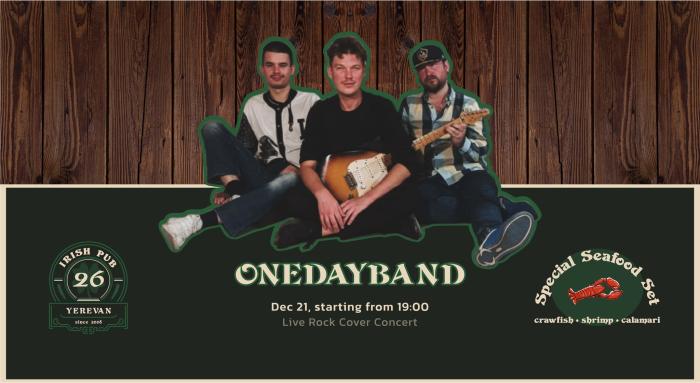 Onedayband Live at Irish 26 + Seafood Set
