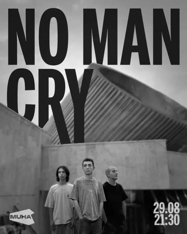 NO MAN CRY